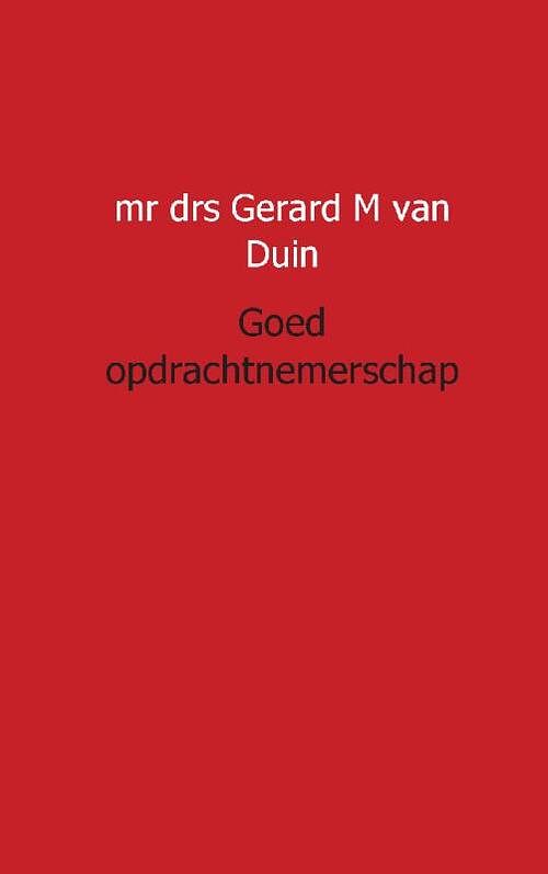 Foto van Goed opdrachtnemerschap - gm van duin - paperback (9789491461064)