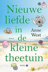 Foto van Nieuwe liefde in de kleine theetuin - anne west - ebook