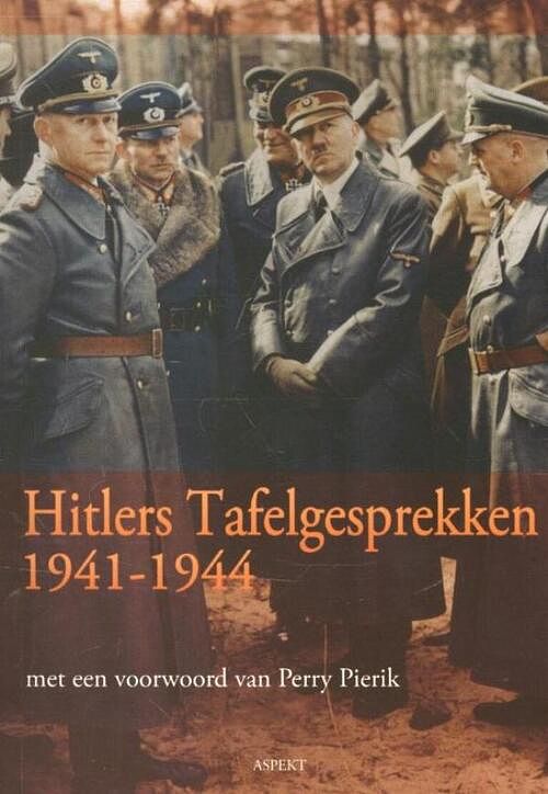 Foto van Hitlers tafelgesprekken 1941-1944 - perry pierik - ebook (9789464627473)