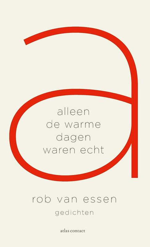 Foto van Alleen de warme dagen waren echt - rob van essen - ebook (9789025473662)