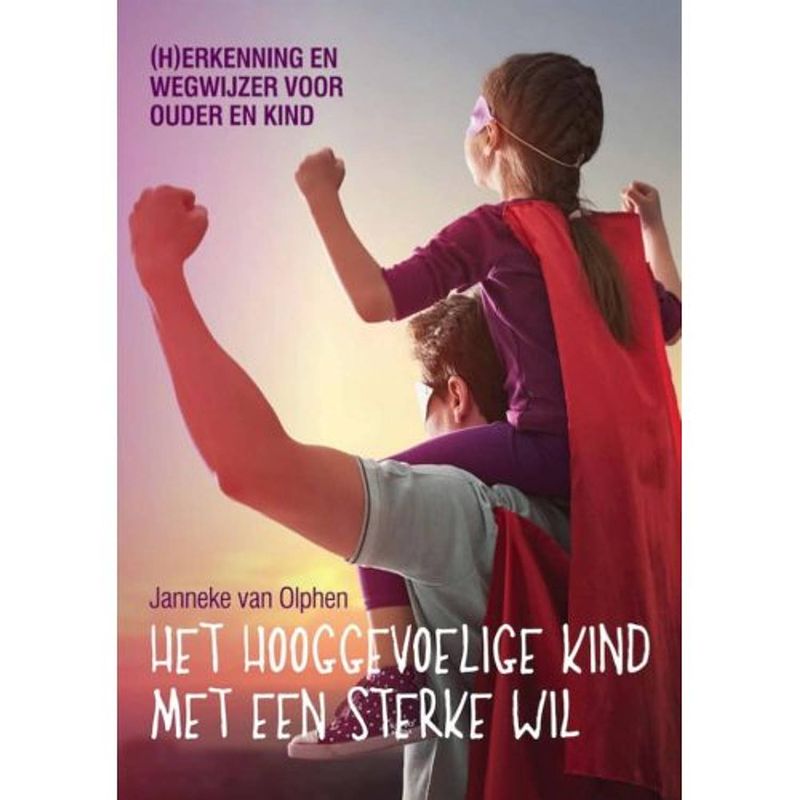 Foto van Het hooggevoelige kind met een sterke wil