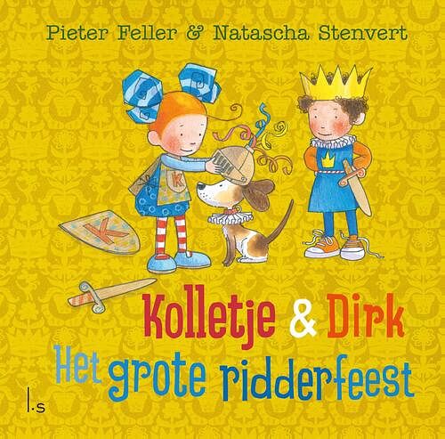 Foto van Kolletje & dirk - het grote ridderfeest - natascha stenvert, pieter feller - ebook (9789024589906)