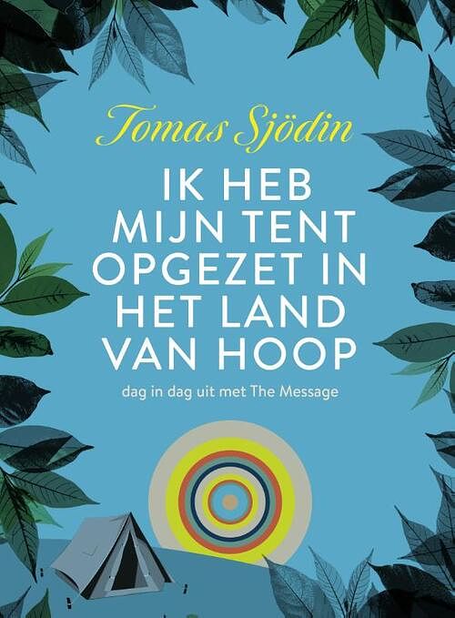 Foto van Ik heb mijn tent opgezet in het land van hoop - tomas sjödin - paperback (9789033803956)