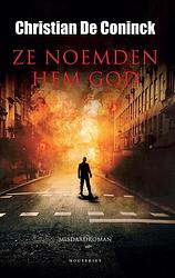 Foto van Ze noemden hem god - christian de coninck - ebook (9789089247513)