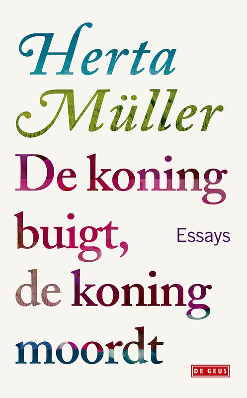 Foto van De koning buigt, de koning moordt - herta müller - ebook (9789044523836)