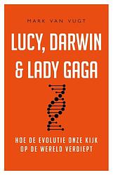 Foto van Lucy, darwin & lady gaga - mark van vugt - ebook (9789044978667)