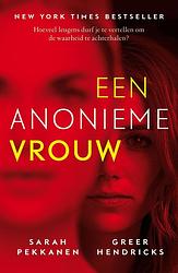 Foto van Een anonieme vrouw - greer hendricks, sarah pekkanen - ebook (9789024576265)