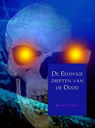 Foto van De eeuwige diepten van de dood - remo pideg - ebook (9789402101904)