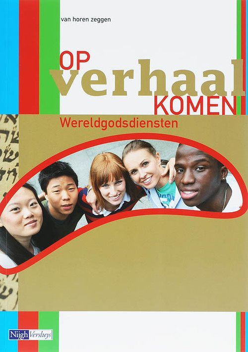 Foto van Op verhaal komen -wereldgodsdiensten - hardcover (9789042532328)