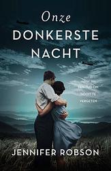 Foto van Onze donkerste nacht - jennifer robson - ebook (9789029731829)