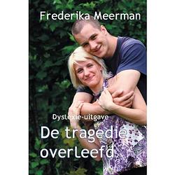 Foto van De tragedie overleefd