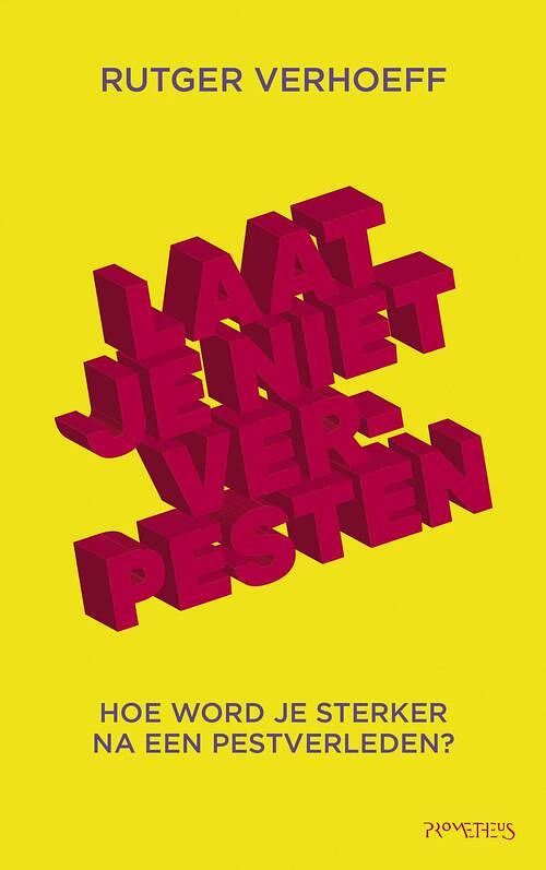 Foto van Laat je niet verpesten - rutger verhoeff - ebook (9789044638417)