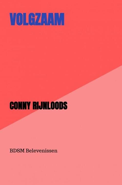 Foto van Volgzaam - conny rijnloods - paperback (9789464800265)