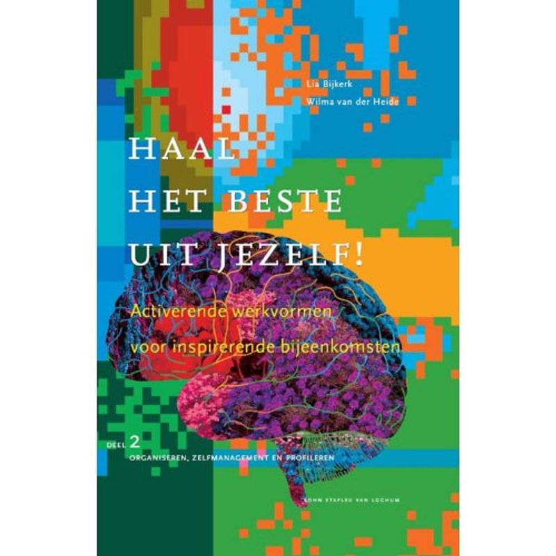 Foto van Haal het beste uit jezelf! / deel 2 organiseren,