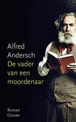 Foto van De vader van een moordenaar - alfred andersch - ebook (9789059366411)