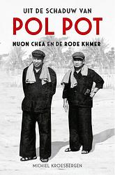 Foto van Uit de schaduw van pol pot - michiel kroesbergen - ebook (9789401916615)