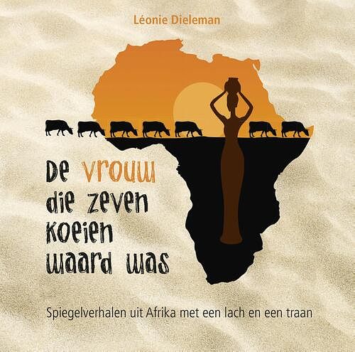 Foto van De vrouw die zeven koeien waard was - léonie dieleman - ebook (9789402902037)