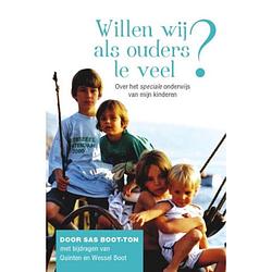 Foto van Willen wij als ouders te veel?