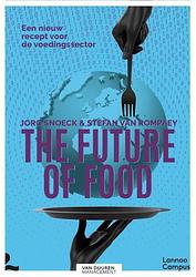 Foto van The future of food - jorg snoeck, stefan van rompaey - hardcover (9789492873071)
