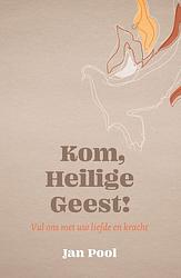 Foto van Kom, heilige geest! - jan pool - ebook (9789043537766)