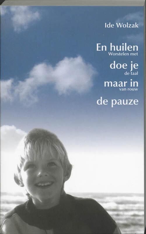 Foto van En huilen doe je maar in de pauze - ide wolzak - ebook (9789025971120)