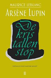 Foto van Arsène lupin 6 - de kristallen stop - maurice leblanc - paperback (9789492068903)