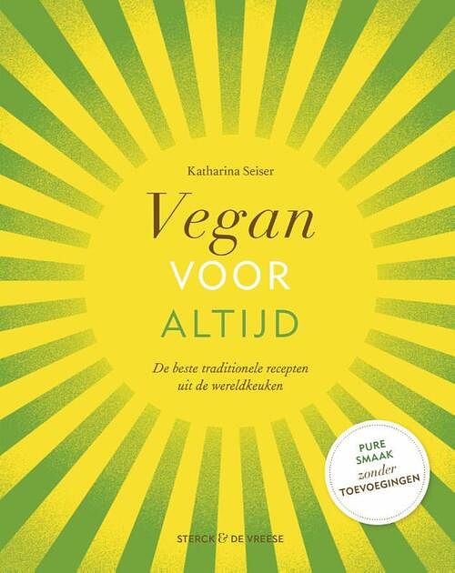 Foto van Vegan voor altijd - katharina seiser - hardcover (9789464710038)