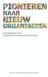 Foto van Pionieren naar nieuw organiseren - georgette kempink, guido van de wiel, jan smit - ebook (9789463184960)