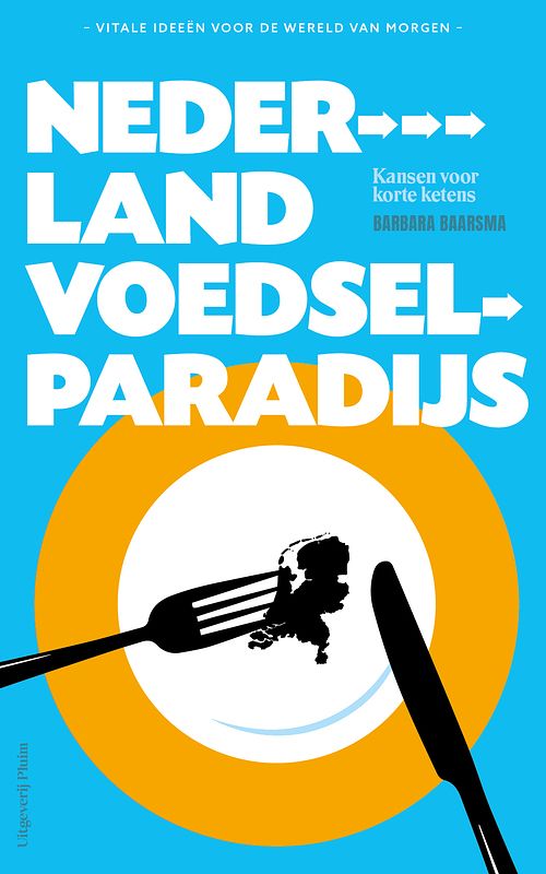 Foto van Nederland voedselparadijs - barbara baarsma - ebook (9789083080062)