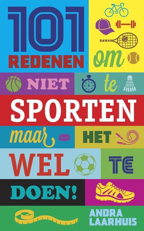 Foto van 101 redenen om niet te sporten - ebook - andra laarhuis - ebook (9789045316833)