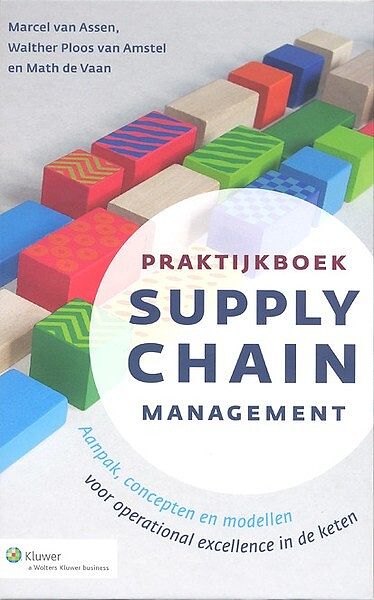 Foto van Praktijkboek supply chain management - marcel van assen - paperback (9789024458943)