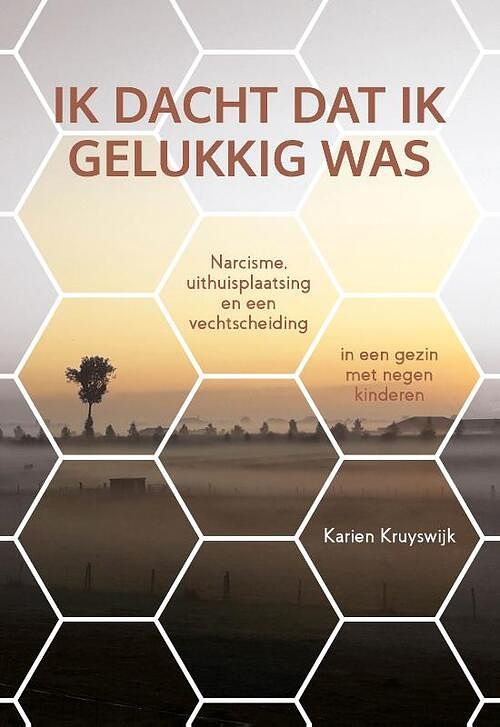 Foto van Ik dacht dat ik gelukkig was - karien kruyswijk - paperback (9789492783134)
