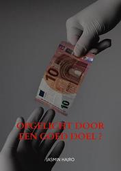 Foto van Opgelicht door een goed doel ? - jasmin hajro - paperback (9789464920673)