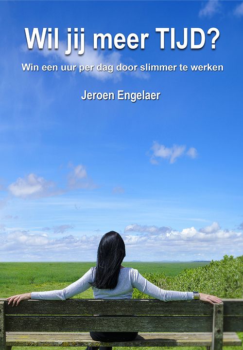 Foto van Wil jij meer tijd? - jeroen engelaer - ebook (9789491863141)