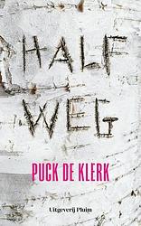Foto van Halfweg - puck de klerk - ebook (9789493256514)