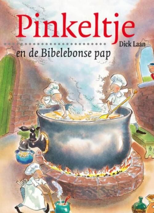 Foto van Pinkeltje en de bibelebonse pap - dick laan - ebook (9789000309542)