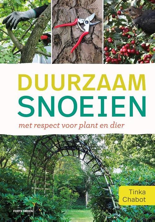 Foto van Duurzaam snoeien - tinka chabot - hardcover (9789000383726)