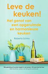 Foto van Leve de keuken! - roberta schira - ebook (9789000355846)