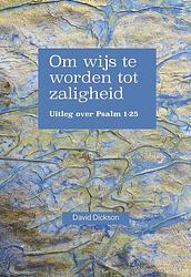 Foto van Om wijs te worden tot zaligheid - david dickson - ebook (9789402901641)