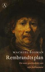 Foto van Rembrandts plan - machiel bosman - ebook (9789025309015)