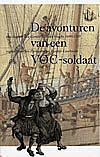 Foto van De avonturen van een voc-soldaat - c. van der haeghe - hardcover (9789057301940)