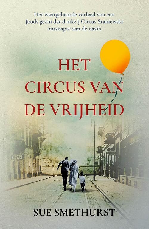 Foto van Het circus van de vrijheid - sue smethurst - ebook (9789026156588)