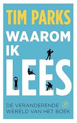 Foto van Waarom ik lees - tim parks - ebook (9789029539364)