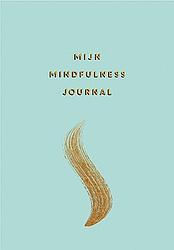 Foto van Mijn mindfulness journal - paperback (9789463545839)