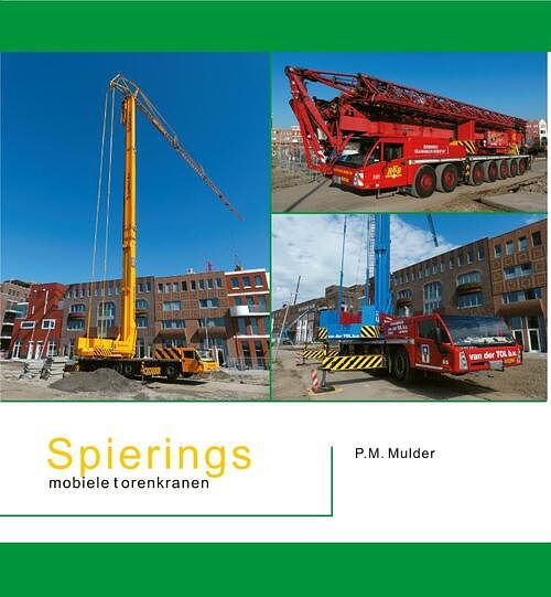 Foto van Spierings mobiele torenkranen - piet mulder - paperback (9789059612686)