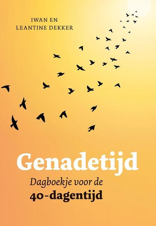 Foto van Genadetijd - iwan dekker, leantine dekker - paperback (9789043535748)