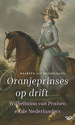 Foto van Oranjeprinses op drift - maarten-jan dongelmans - ebook (9789462499300)