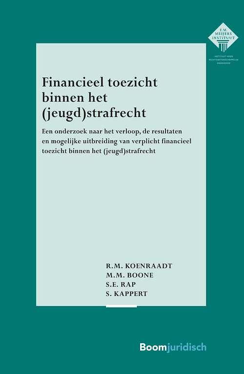 Foto van Financieel toezicht binnen het (jeugd)strafrecht - m.m. boone, r.m. koenraadt, s.e. rap, s. kappert - ebook (9789089745064)