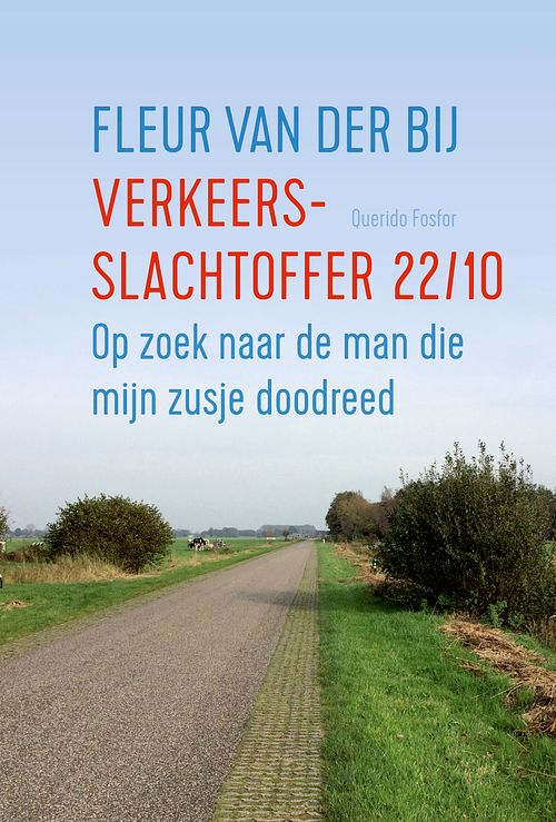 Foto van Verkeersslachtoffer 22/10 - fleur van der bij - ebook (9789021415727)