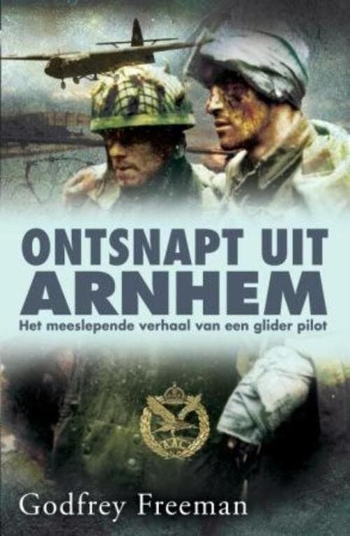 Foto van Ontsnapt uit arnhem - godfrey freeman - ebook (9789045311470)